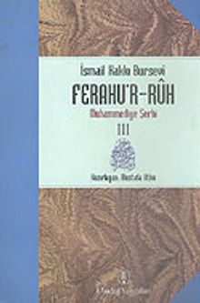 Ferahu'r Ruh/ Muhammediye Şerhi -3-