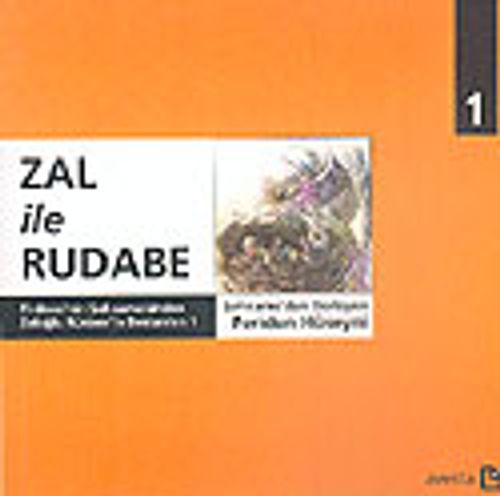Zal İle Rudabe & Firdevsi'nin Şehnamesinden 1