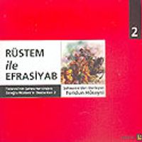 Rüstem ile Efrasiyab & Firdevsi'nin Şehnamesinden 2