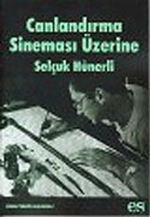 Canlandırma Sineması Üzerine