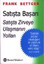 Satışta Başarı & Satışta Zirveye Ulaşmanın Yolları