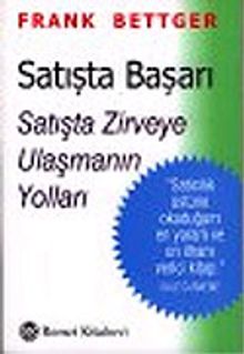 Satışta Başarı & Satışta Zirveye Ulaşmanın Yolları