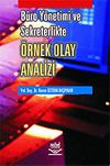 B&uuml;ro Y&ouml;netimi ve Sekreterlikte &Ouml;rnek Olay Analizi