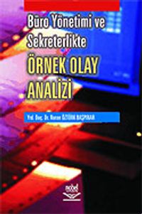 Büro Yönetimi ve Sekreterlikte Örnek Olay Analizi