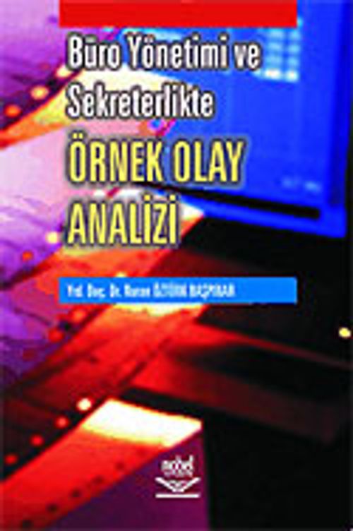 Büro Yönetimi ve Sekreterlikte Örnek Olay Analizi