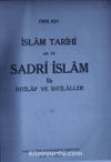 İslam Tarihi (Cilt 10) (3-B-20) & Sadri İslam İlk İhtilaf ve İhtilaller