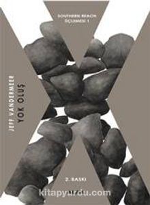 Yok Oluş / Southern Reach Üçlemesi 1 - Jeff Vandermeer