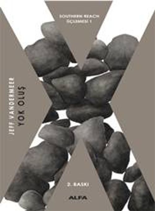 Yok Oluş / Southern Reach Üçlemesi 1