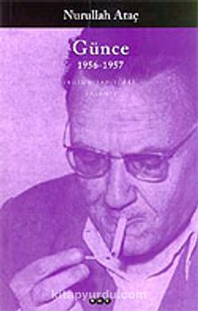 Günce 1956-1957 - Nurullah Ataç