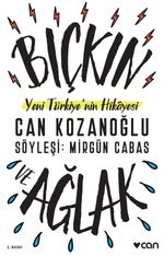 Bıçkın ve Ağlak & Yeni Türkiye'nin Hikayesi