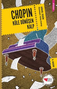 Chopin & Küle Dönüşen Kalp