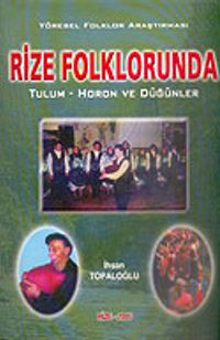 Rize Folklorunda Tulum-Horon-Düğünler