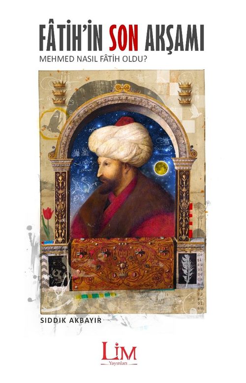 Fatih'in Son Akşamı & Mehmed Nasıl Fatih Oldu?