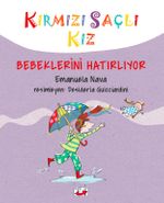 Kırmızı Saçlı Kız Bebeklerini Hatırlıyor