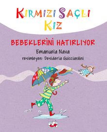 Kırmızı Saçlı Kız Bebeklerini Hatırlıyor