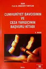 Cumhuriyet Savcısının ve Ceza Yargıcının Başvuru Kitabı