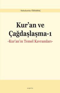 Kur’an ve Çağdaşlaşma 1 & Kur'an'ın Temel Kavramları