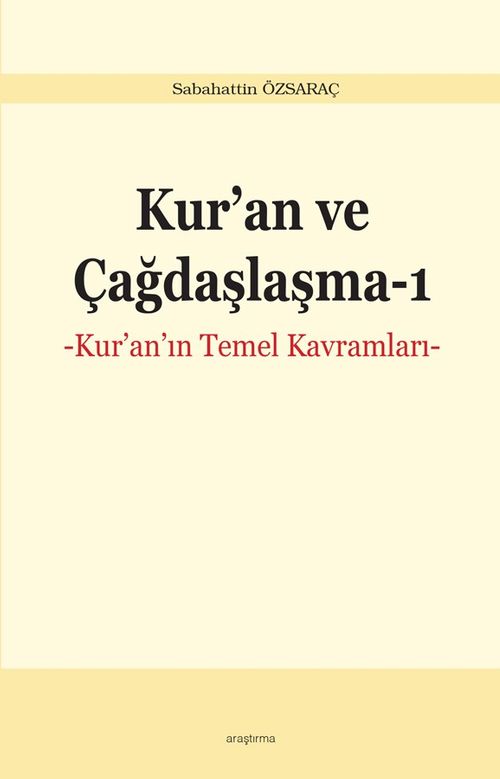 Kur'an ve Çağdaşlaşma 1 & Kur'an'ın Temel Kavramları