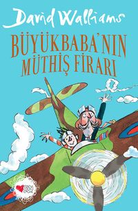 Büyükbaba'nın Müthiş Firarı