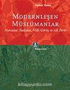 Modernleşen Müslümanlar/Nurcular, Nakşiler, Milli Görüş ve AK Parti
