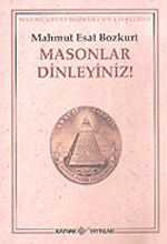 Masonlar Dinleyiniz!
