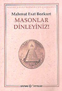 Masonlar Dinleyiniz!