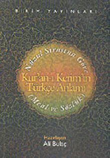Nüzul Sırasına Göre Kur'an-ı Kerim'im Türkçe Anlamı (Meal ve Sözlük)