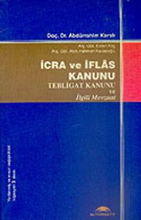 İcra ve İflas Kanunu/Tebligat Kanunu ve İlgili Mevzuat