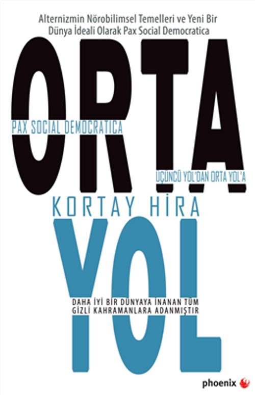 Orta Yol & Üçüncü Yol'dan Orta Yol'a Pax Social Democratica