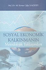 Sosyal Ekonomik Kalkınmanın Metodolojik Yaklaşımları
