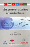 Türk Cumhuriyetleri'nde Yatırım İmkanları