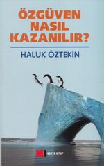 Özgüven Nasıl Kazanılır ?
