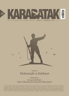 Karabatak İki Aylık Edebiyat ve Sanat Dergisi Mayıs-Haziran 2018 Sayı:38
