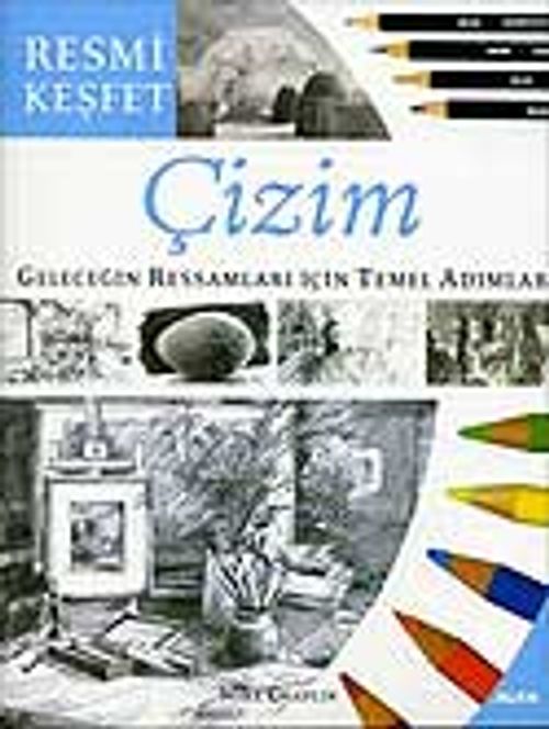 Çizim & Geleceğin Ressamları İçin Temel Adımlar Resmi Keşfet