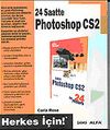 24 Saatte Photoshop CS2 Herkes İ&ccedil;in
