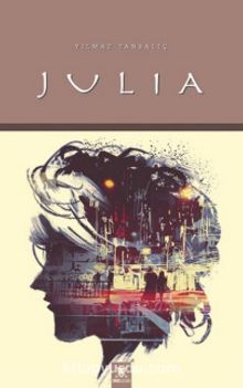 Julia - Yılmaz Tansalıç