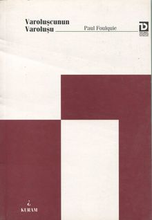 Varoluşcunun Varoluşu