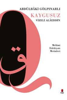 Kaygusuz Vizeli Alaeddin & Melami Edebiyatı Metinleri