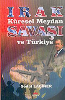 Irak Küresel Meydan Savaşı ve Türkiye
