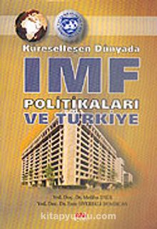 Küreselleşen Dünyada IMF Politikaları ve Türkiye