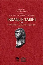 İnsanlık Tarihi 1. Cilt Tarihöncesi ve Uygarlığın Başlangıcı