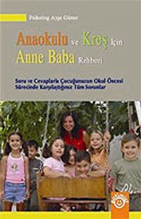 Anaokulu ve Kreş İçin Anne Baba Rehberi