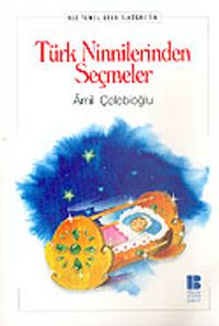 Türk Ninnilerinden Seçmeler (İlköğretim)