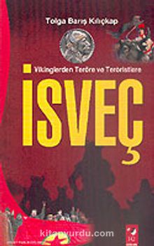 İsveç/Vikinglerden Teröre ve Teröristlere - Tolga Barış Kılıçkap
