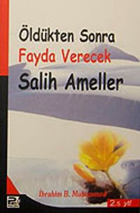 Öldükten Sonra Fayda Verecek Salih Ameller