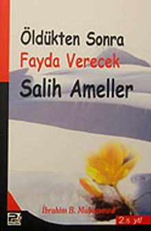 Öldükten Sonra Fayda Verecek Salih Ameller