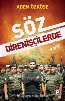 Söz Direnişçilerde - Adem Özköse