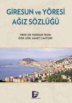 Giresun ve Yöresi  Ağız Sözlüğü