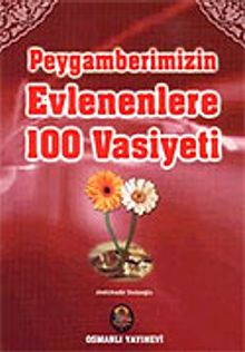 Peygamberimizin Evlenenlere 100 Vasiyeti