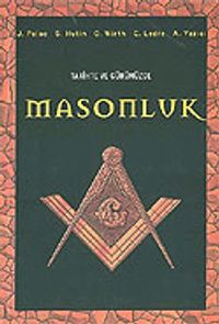 Tarihte ve Günümüzde Masonluk
